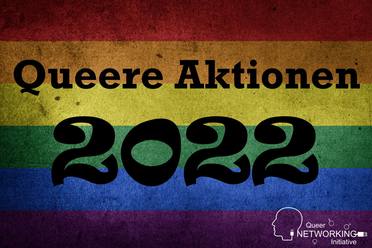 Schriftzug Queere Aktionen 2022 auf einem Regenbogen-Hintergrund.
